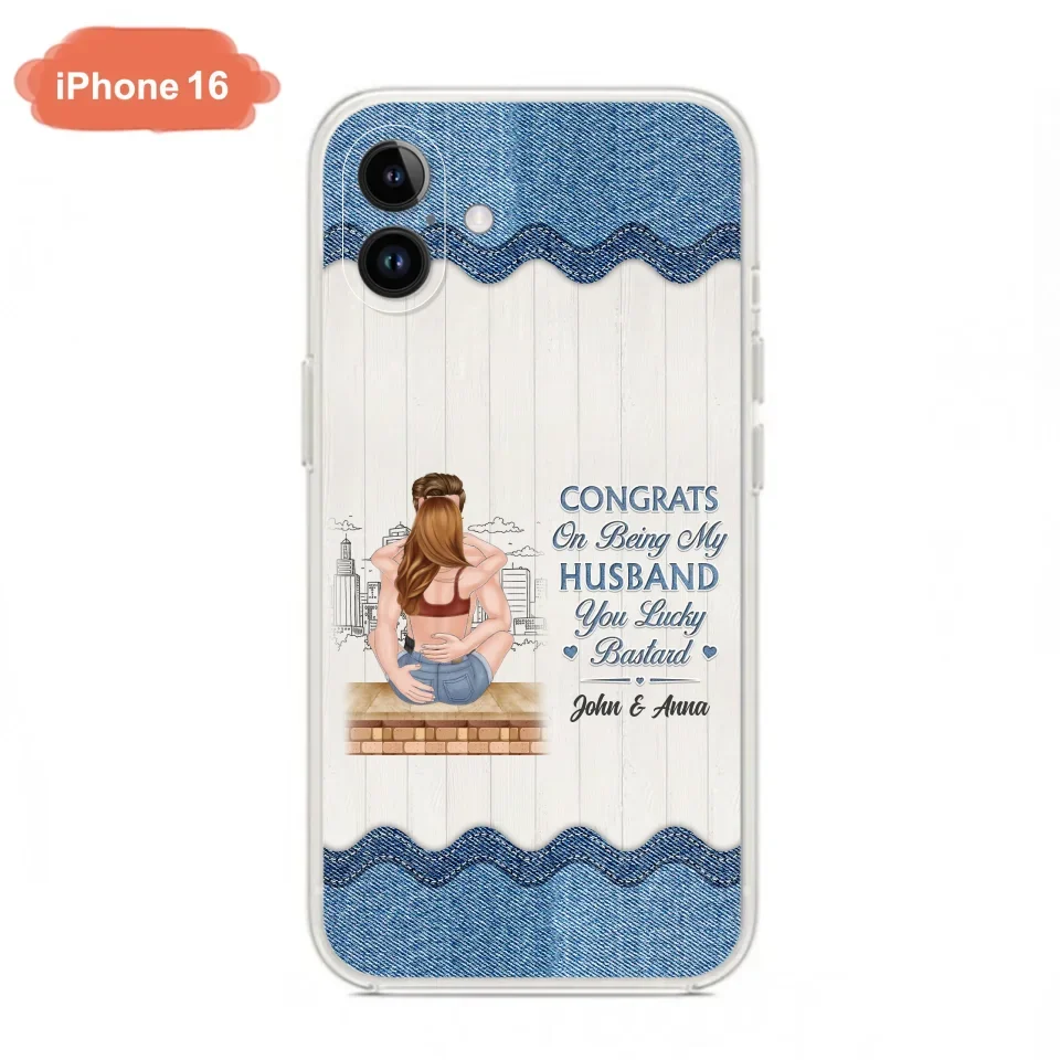 Custom Personalized Couple Phone Case - Gift Idea For Couple/Valentines Day - Congrats On Being My Husband You Lucky Bastard - Case For iPhone/Samsung