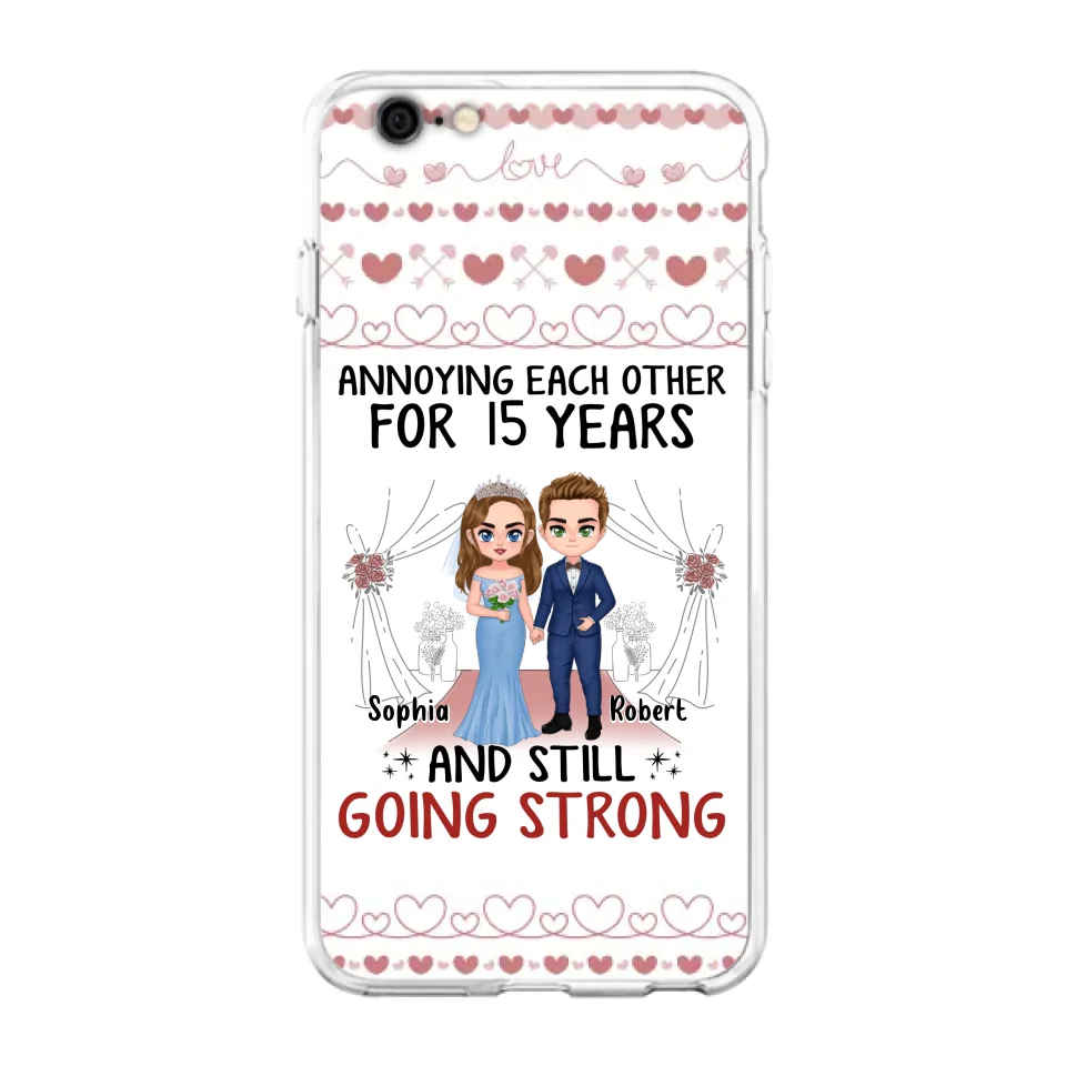 Custom Personalized Chibi Couple Phone Case - Best Gift Idea For Couple/Husband/Father's Day - Annoying Each Other For 15 Years And Still Going Strong - Case For iPhone/Samsung