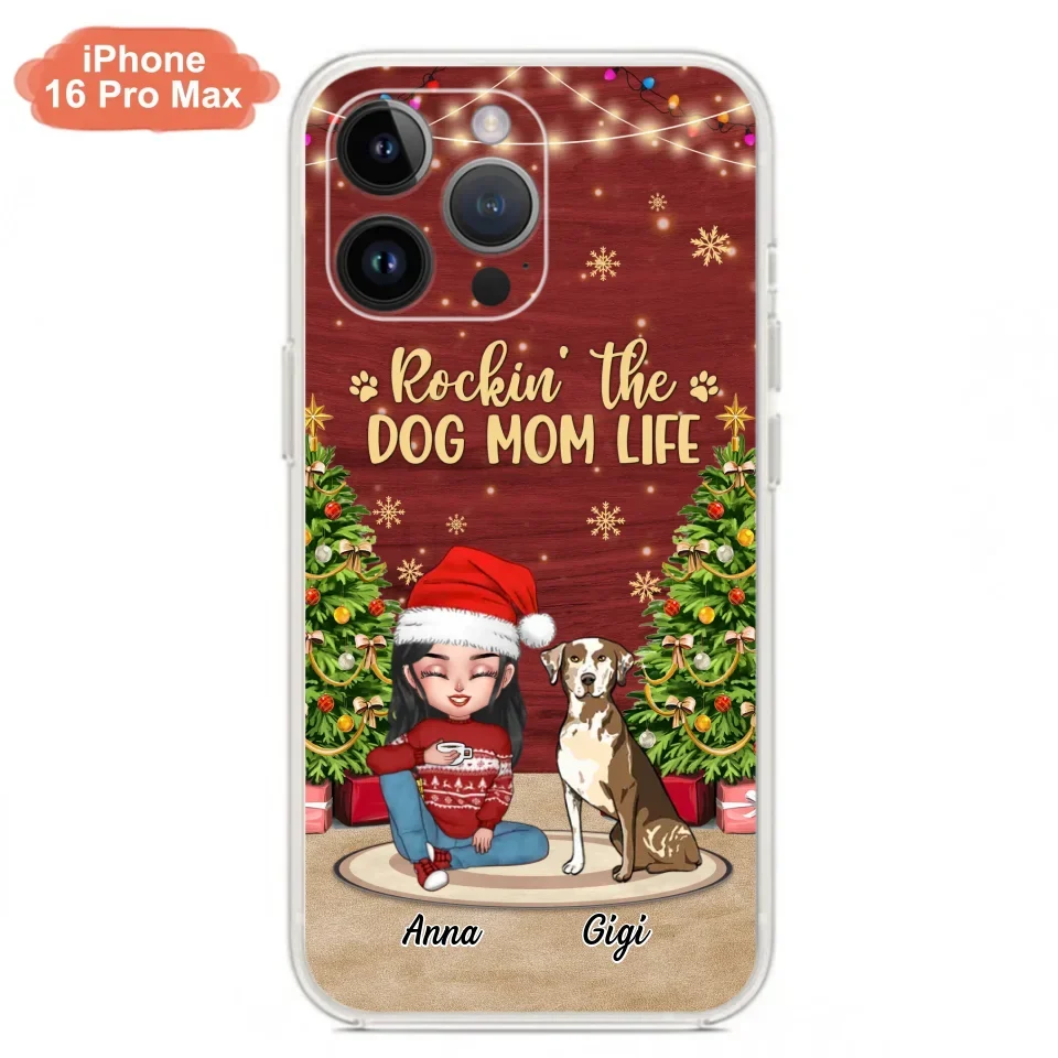 Personalized Dog Mom Phone Case - Christmas Gift Idea For Dogs Lovers - Up to 4 Dogs - Rockin' The Dog Mom Life - iPhone/Samsung Case