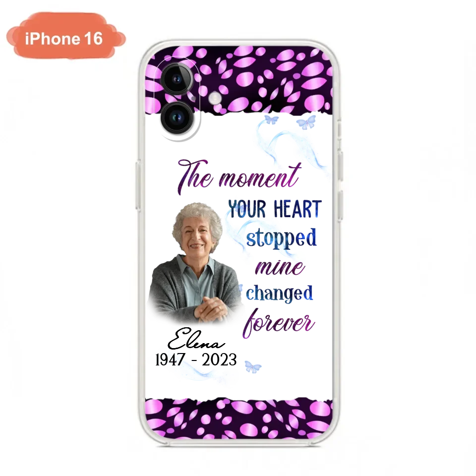 Custom Personalized Memorial Photo Phone Case - Memorial Gift For Family Member - Upload Photo - Case For iPhone/Samsung - The Moment Your Heart Stopped Mine Changed Forever