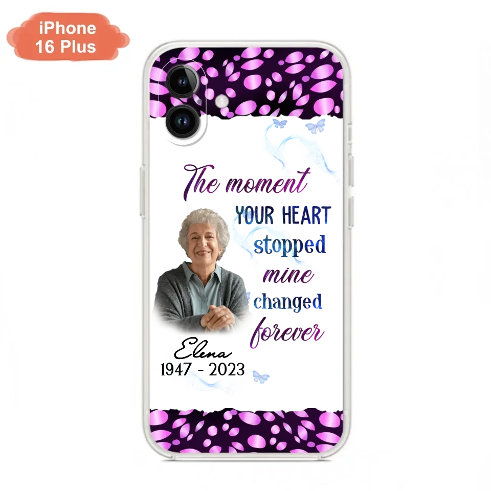 Custom Personalized Memorial Photo Phone Case - Memorial Gift For Family Member - Upload Photo - Case For iPhone/Samsung - The Moment Your Heart Stopped Mine Changed Forever