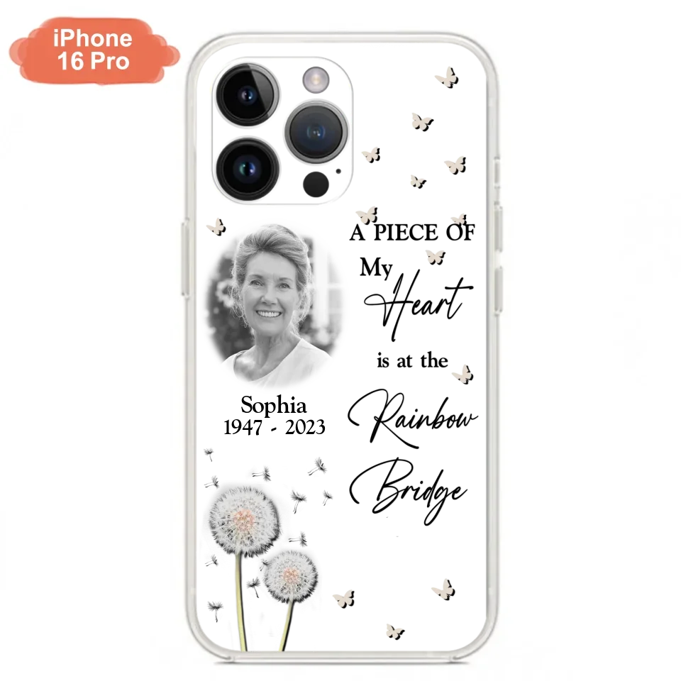 Custom Personalized Memorial Phone Case - Upload Photo - Memorial Gift Idea For Family Member - A Piece Of My Heart Is At The Rainbow Bridge - Case For iPhone/Samsung