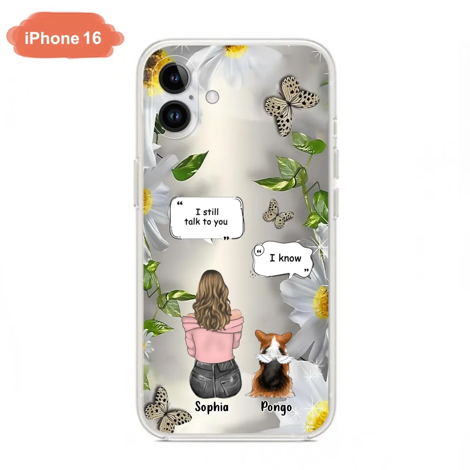 Personalized Memorial Dog Mom Phone Case - Up to 4 Dogs - Gift Idea for Dog Lovers/Owners  - I Still Talk To You - Case For iPhone/Samsung