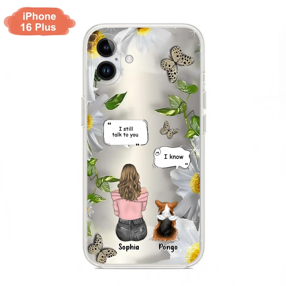 Personalized Memorial Dog Mom Phone Case - Up to 4 Dogs - Gift Idea for Dog Lovers/Owners  - I Still Talk To You - Case For iPhone/Samsung
