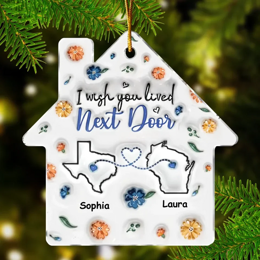 Personalized Friends Acrylic Ornament - Custom State Map - Christmas Gift Idea For Friends/Sisters/Besties - I Wish You Lived Next Door
