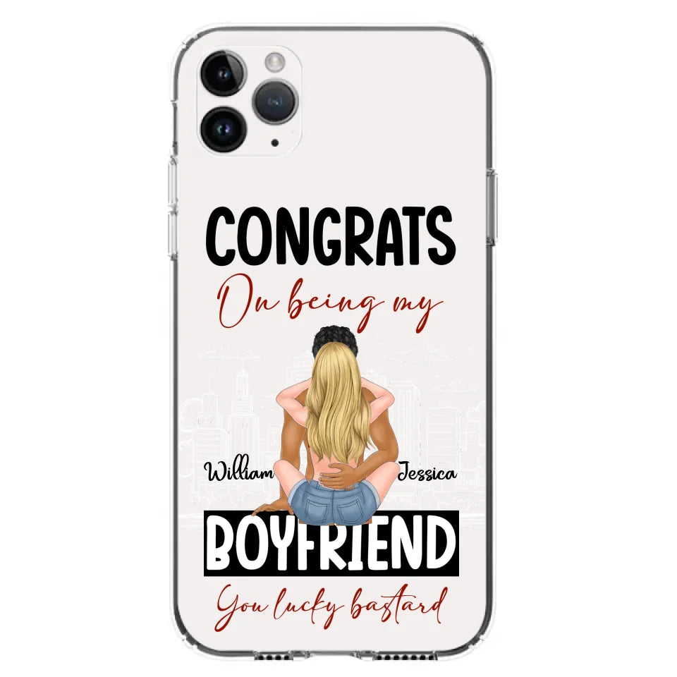 Personalized Couple Phone Case - Gift Idea For Couple/Valentines Day - Congrats On Being My Boyfriend You Lucky Bastard - Case For iPhone/Samsung