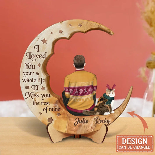 Personalized Memorial Pet Moon Wooden Art - Memorial Gift Idea for Cat/Dog Lover - No Longer By My Side Forever In My Heart