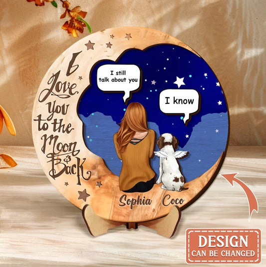 Custom Personalized Memorial Dog Moon Wooden Art - Memorial Gift Idea For Dog/ Cat Lover - I Love You To The Moon & Back