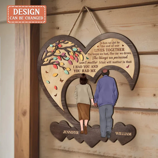 Personalized Couple 2 Layered Wooden Sign - Gift Idea For Couple - When We Get To The End Of Our Lives Together
