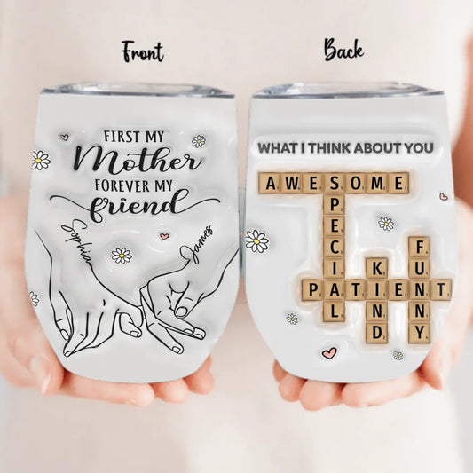 Personalized Family Wine Tumbler - First My Mother Forever My Friend - Gift Idea For Mom