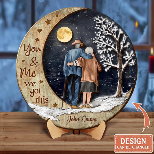 Personalized Old Couple Moon Wooden Art - Gift Idea For Couple - You & Me We Got This