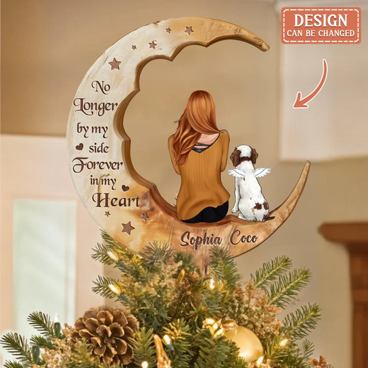 Personalized Memorial Pet Moon Tree Topper- Memorial Gift Idea For Dog/Cat/Rabbit Lover - No Longer By My Side Forever In My Heart