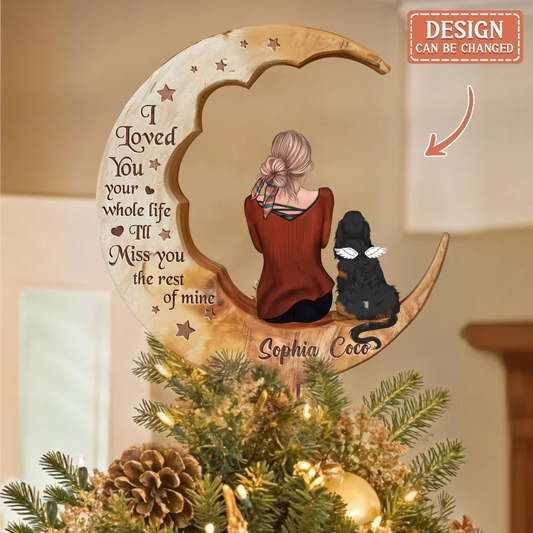 Personalized Memorial Pet Moon Tree Topper- Memorial Gift Idea For Dog/Cat/Rabbit Lover - No Longer By My Side Forever In My Heart