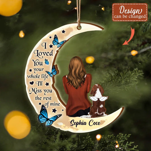 Personalized Memorial Dog Moon Shaped Wooden Ornament - Memorial Gift Idea for Cat/Dog Lover - You Were My Favorite Hello And My Hardest Goodbye