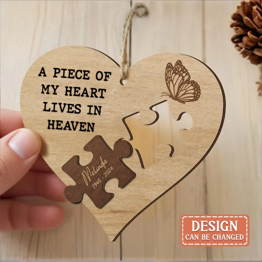 Personalized Memorial Wooden Ornament - Memorial Gift Idea For Family Member - A Piece Of My Heart Lives In Heaven
