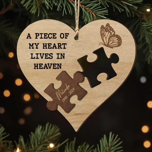 Personalized Memorial Wooden Ornament - Memorial Gift Idea For Family Member - A Piece Of My Heart Lives In Heaven