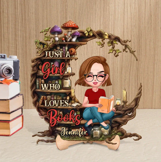 Personalized Reading Wooden Art/Ornament - Gift Idea For Reading Lover - Just A Girl Who Loves Books