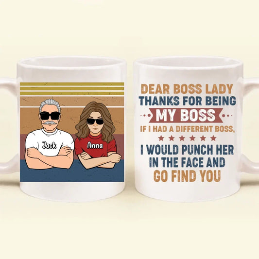 Personalized Dear Boss Mug - Best Gift Idea For Friends - Dear Boss Thanks For Being My Boss