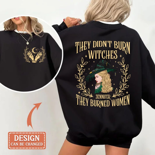 Personalized Witch Feminist AOP Sweater - Gift Idea For Witch/Girls - They Didn't Burn Witches They Burned Women