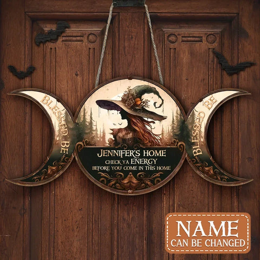 Personalized Witchy Home Blessing Wooden Sign - Gift Idea For Witches - Check Ya Energy Before You Come In This Home