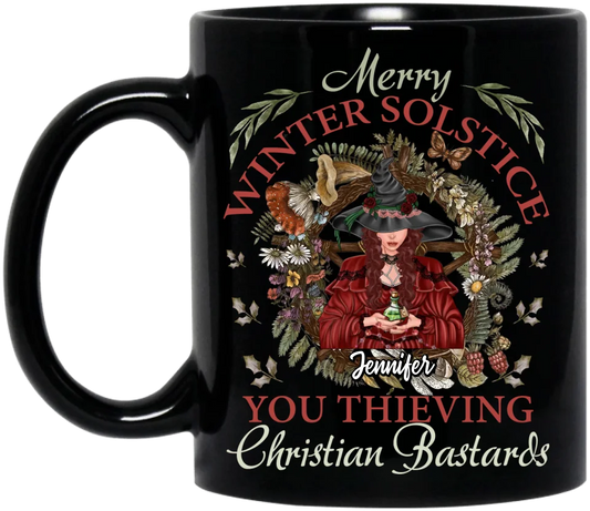 Personalized Winter Solstice Witch Black Coffee Mug - Gift Idea For Witches - You Thieving Christian Bastards