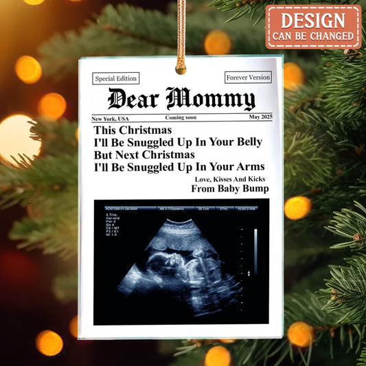 Personalized Baby Bump Acrylic Ornament - Upload Photo - Christmas Gift Idea - Next Christmas I'll Be Snuggled Up In Your Arms