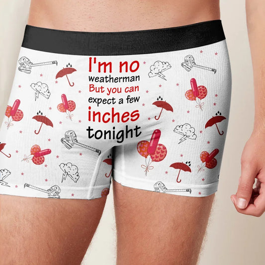 Funny Men's Boxer Briefs - Gift Idea For Men, Boyfriend, Husband - You Can Expect A Few Inches Tonight