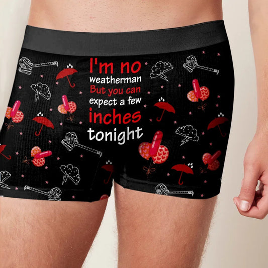 Funny Men's Boxer Briefs - Gift Idea For Men, Boyfriend, Husband - You Can Expect A Few Inches Tonight