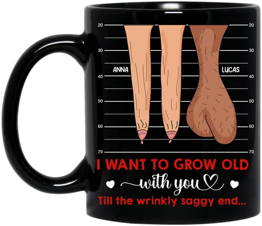 Personalized Couple Black Coffee Mug - Valentine's Day Gift Idea For Couple - I Want To Grow Old With You