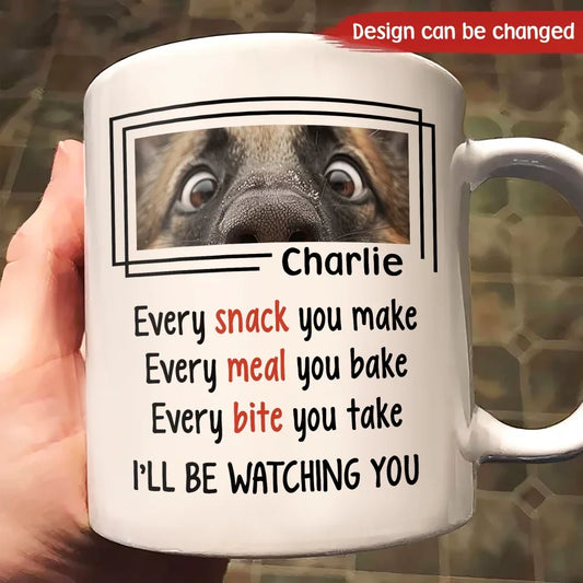 Personalized Dog Coffee Mug - Upload Photo - Gift Idea For Dog Lovers - I'll Be Watching You