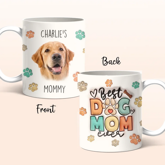 Personalized Dog Mom Coffee Mug - Gift Idea For Dog Lover - Upload Dog Photo - Best Dog Mom Ever