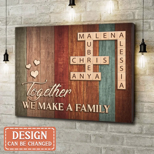 Personalized Family Canvas - Gift Idea For Family Members - Together We Make A Family