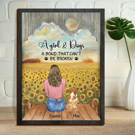 Personalized Dogs/Cats Mom Wooden Art - Gifts For Pets Lovers - A Girl and A Dog A Bond That Can't Be Broken