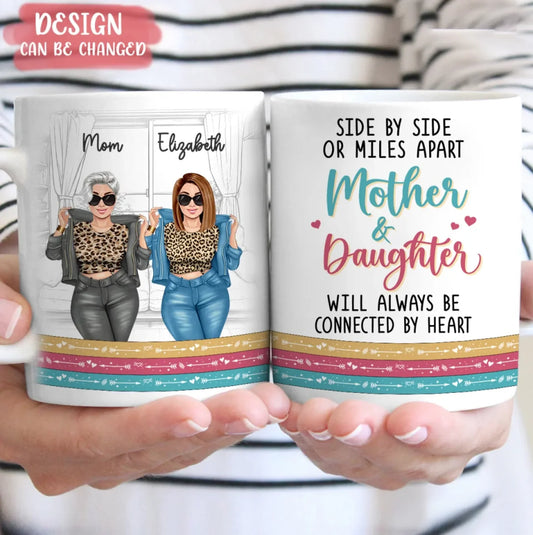Personalized Mother & Daughter Always Be Connected By Heart Coffee Mug - Best Mother's Day Gift Idea
