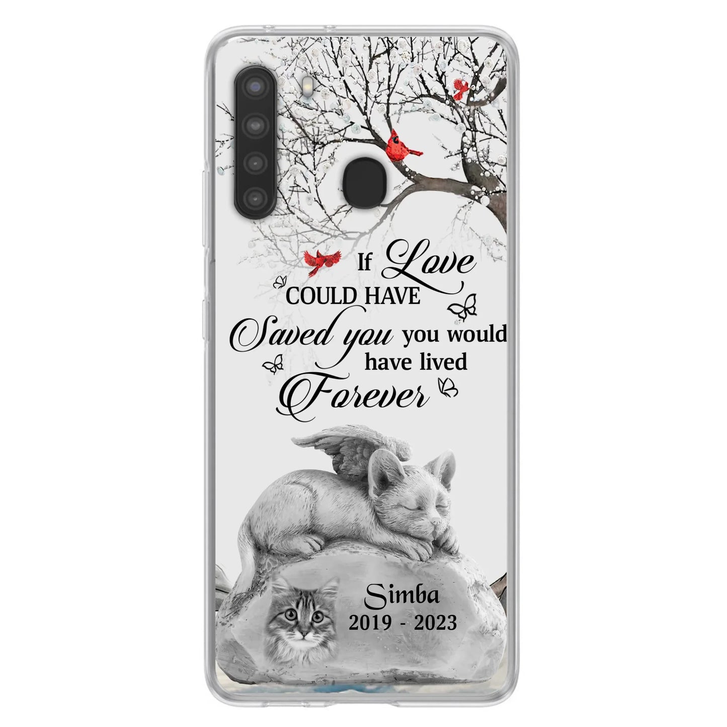 Personalized Memorial Cat Phone Case - Gift Idea For Cat Owners - If Love Could Have Saved You You Would Have Lived Forever - Case For iPhone/Samsung