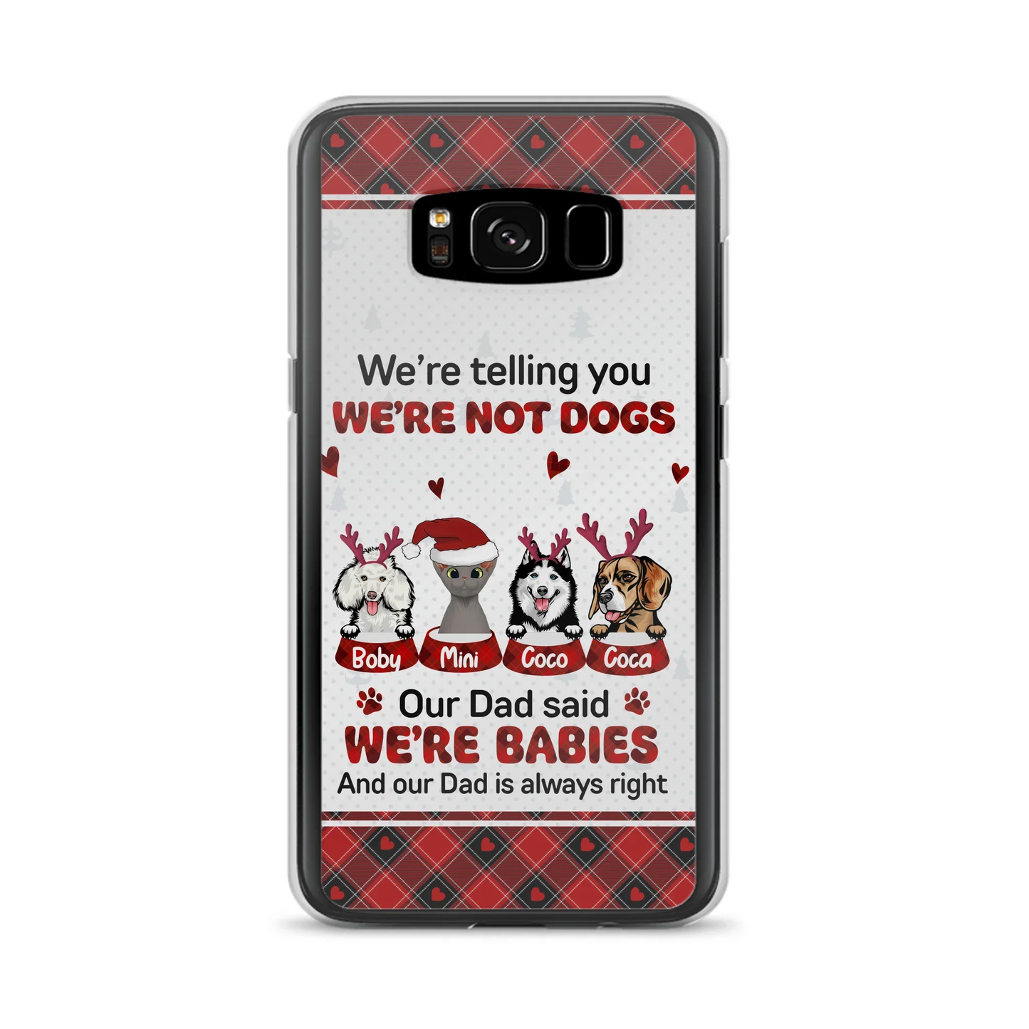 Personalized Pet Phone Case - Gift Idea For Pet Lovers - Up to 4 Pets/Cats/Dogs - We're Telling You We're Not Dogs - Case For iPhone/Samsung