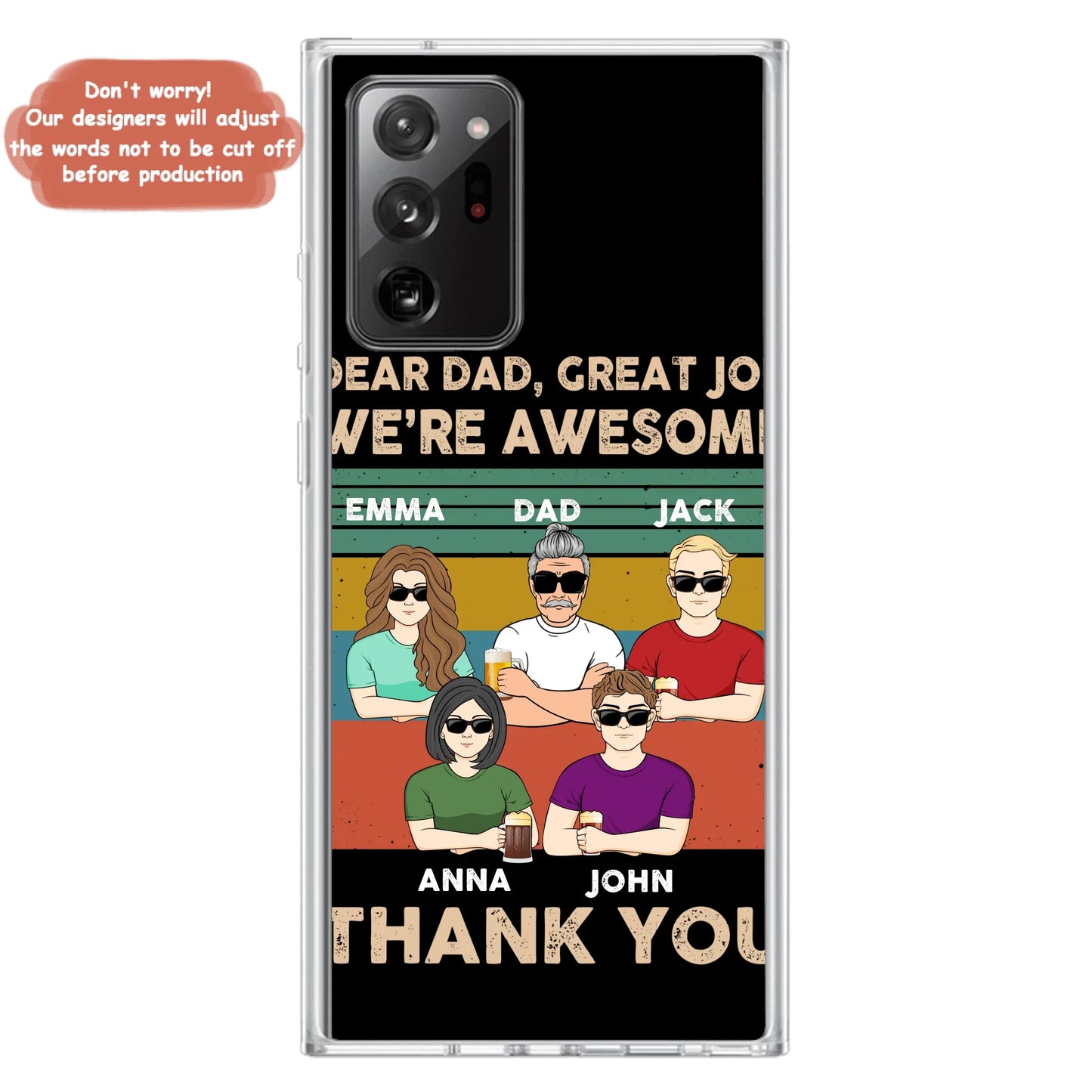 Custom Personalized Dear Mom/ Dad Phone Case For iPhone/ Samsung - Upto 5 People - Gift Idea For Mother's Day/ Father's Day - Dear Dad, Great Job We're Awesome Thank You