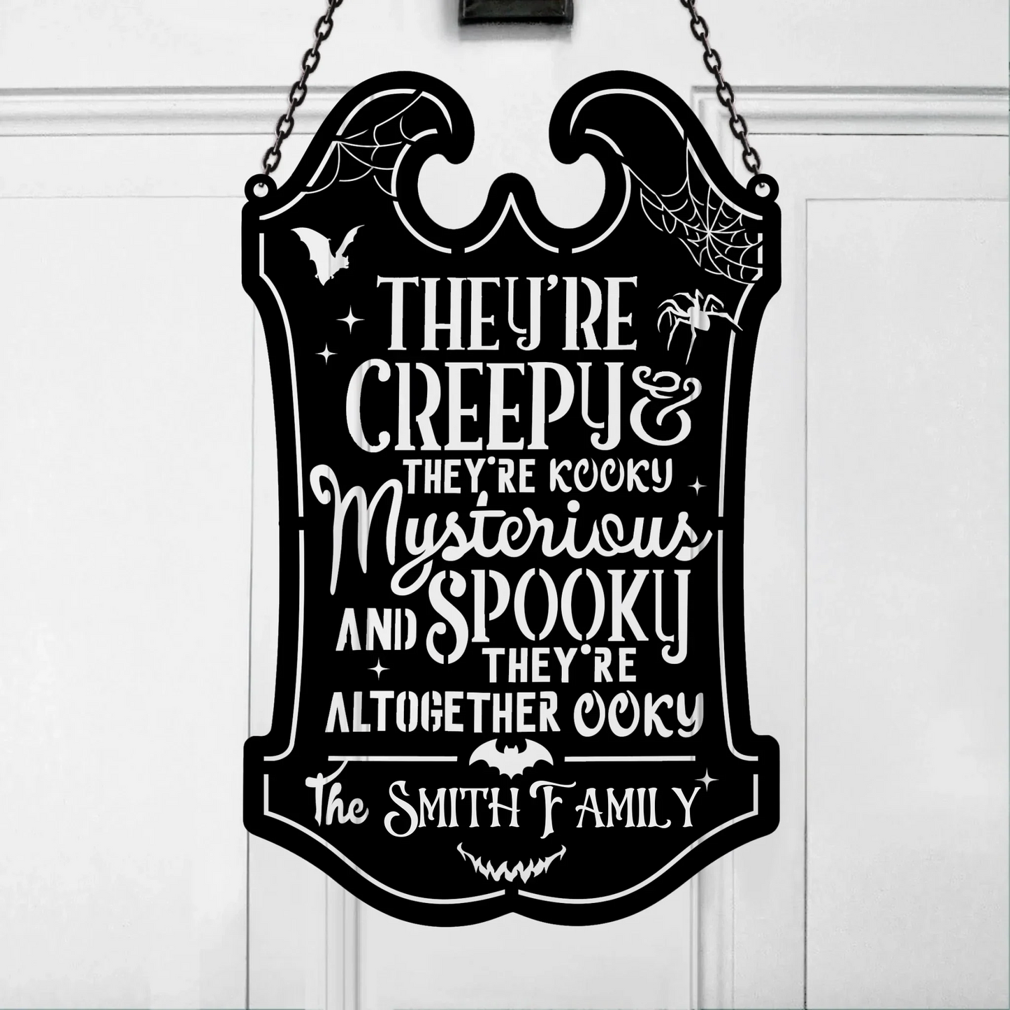 Personalized Spooky Family Metal Sign - Gift Idea For Family - They're Creepy They're Kooky Mysterious And Spooky They're Altogether Ooky