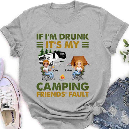 Personalized Camping Friends Shirt - Up to 7 People - Gift Idea For Friends/Camping Lover - If I'm Drunk It's My Camping Friends' Fault
