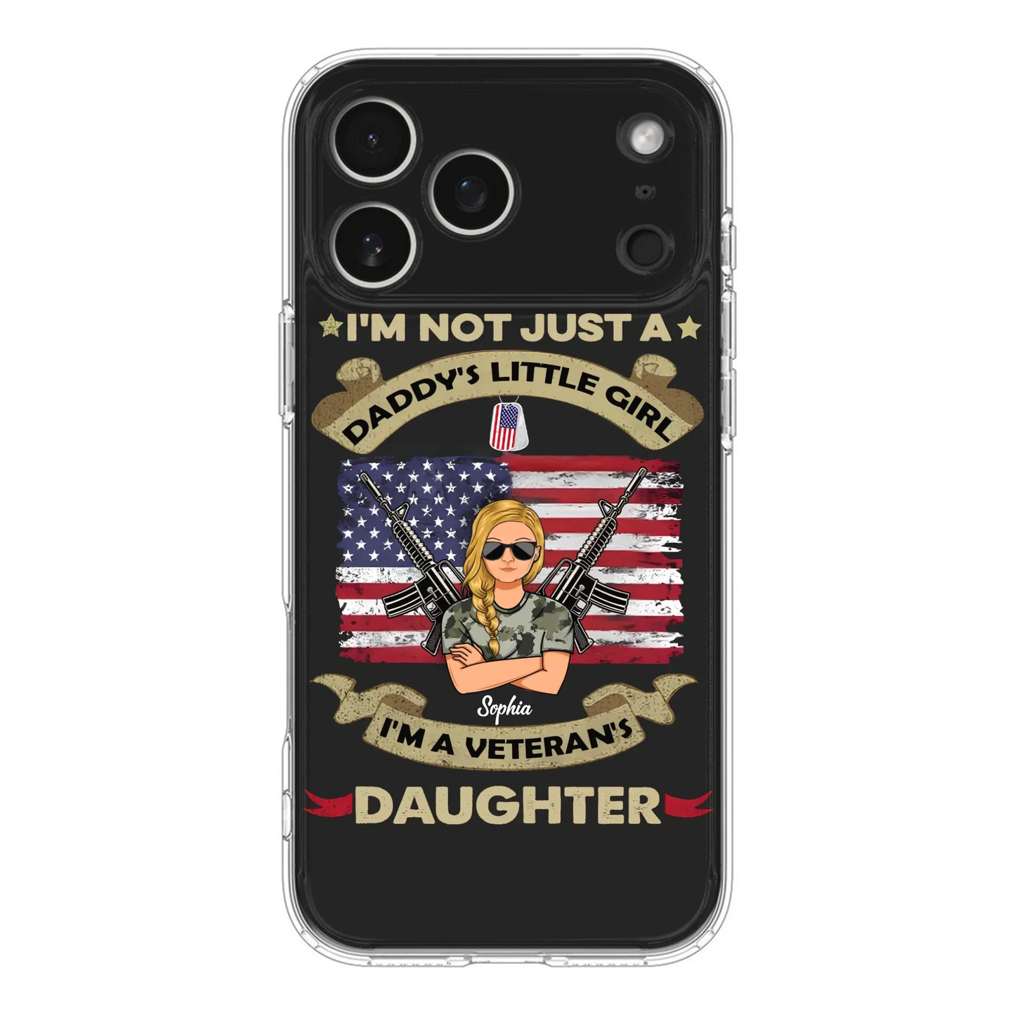 Custom Personalized Veteran's Daughter Phone Case - Gift Idea For Veteran/ Daughter - I'm Not Just A Daddy's Little Girl I'm A Veteran's Daughter - Case For iPhone/ Samsung