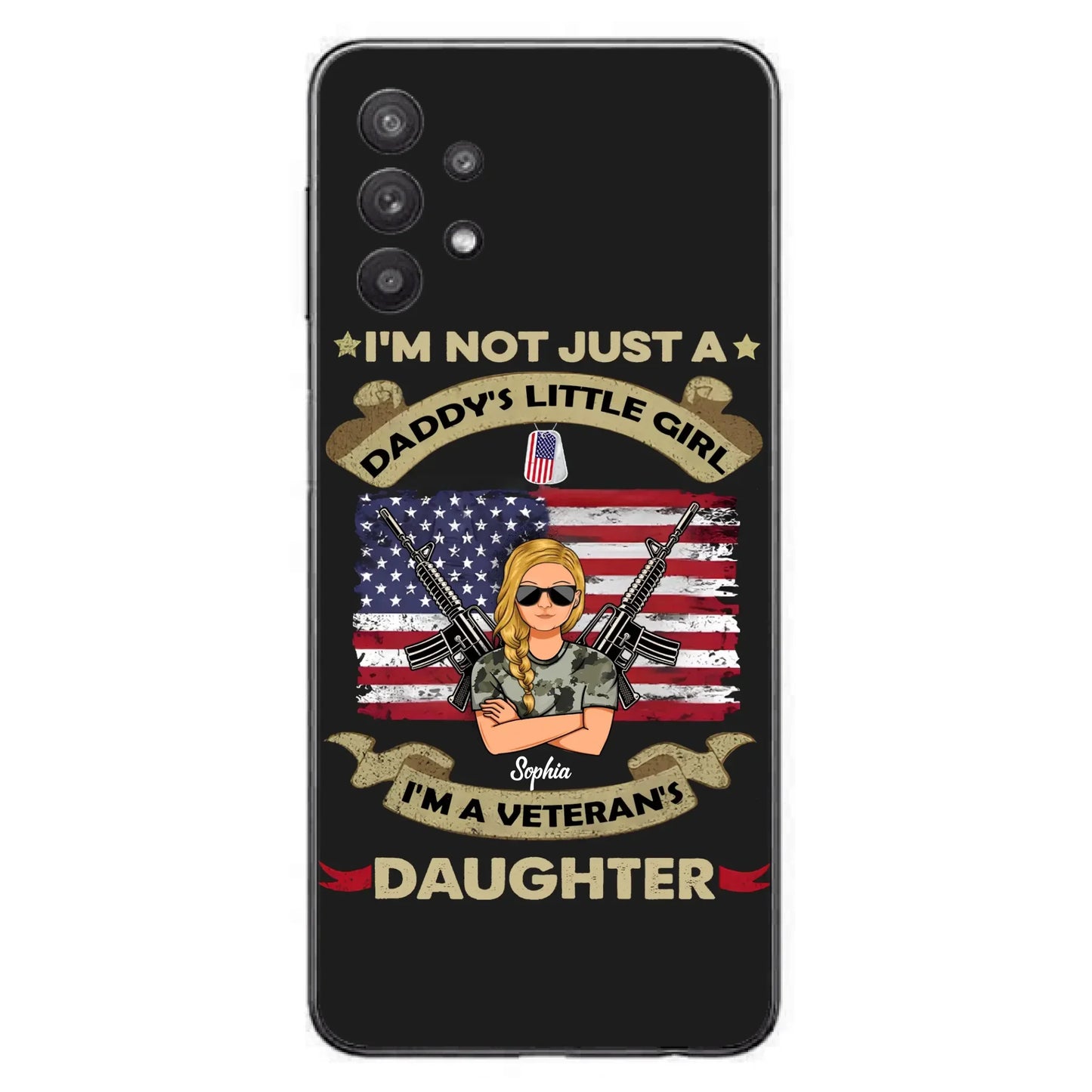 Custom Personalized Veteran's Daughter Phone Case - Gift Idea For Veteran/ Daughter - I'm Not Just A Daddy's Little Girl I'm A Veteran's Daughter - Case For iPhone/ Samsung