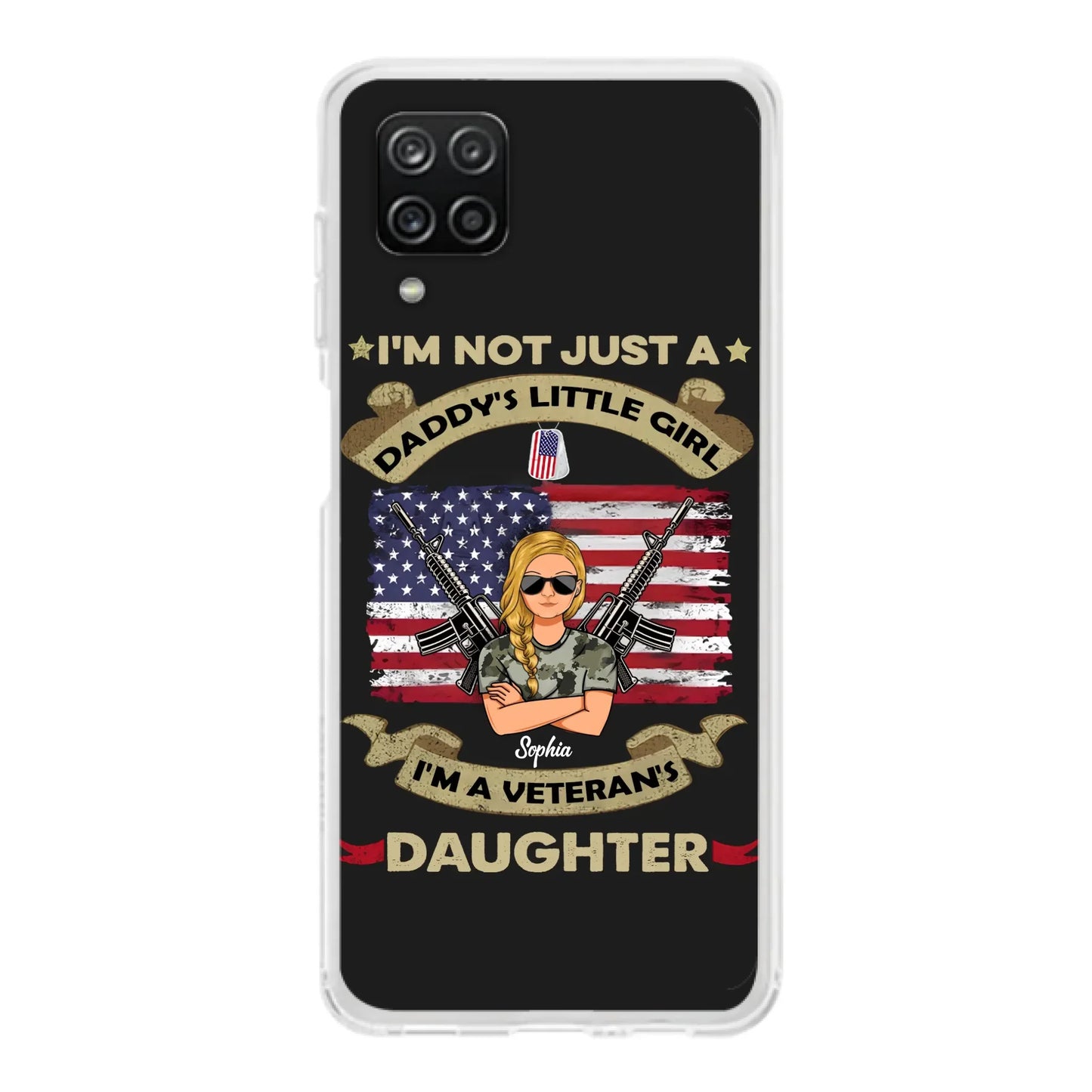 Custom Personalized Veteran's Daughter Phone Case - Gift Idea For Veteran/ Daughter - I'm Not Just A Daddy's Little Girl I'm A Veteran's Daughter - Case For iPhone/ Samsung
