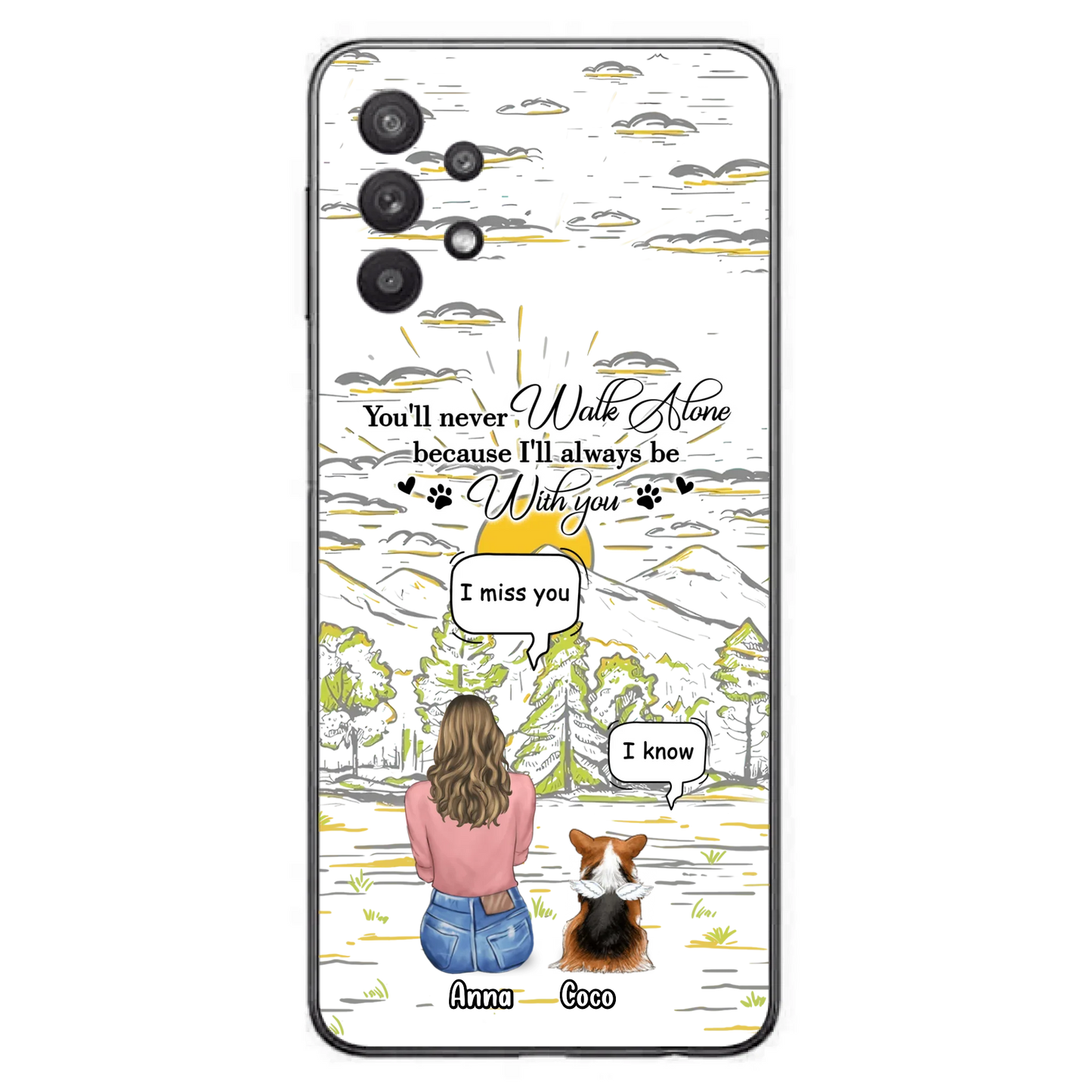 Custom Personalized Memorial iPhone/ Samsung Cases - Gift Idea For Pet Owner with up to 4 Pets - You'll Never Walk Alone Because I'll Always Be With You