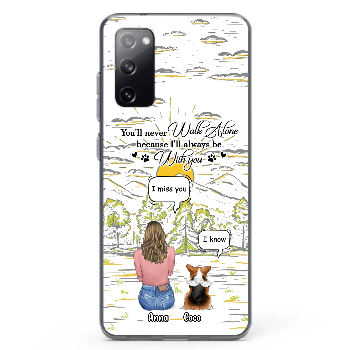 Custom Personalized Memorial iPhone/ Samsung Cases - Gift Idea For Pet Owner with up to 4 Pets - You'll Never Walk Alone Because I'll Always Be With You