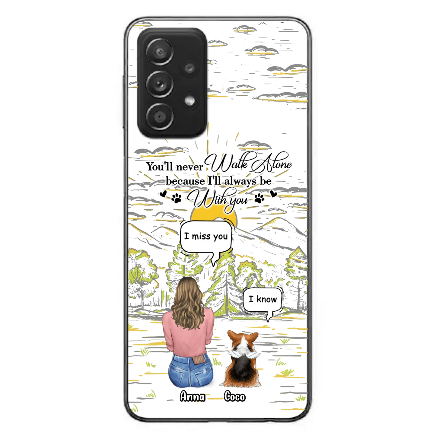 Custom Personalized Memorial iPhone/ Samsung Cases - Gift Idea For Pet Owner with up to 4 Pets - You'll Never Walk Alone Because I'll Always Be With You