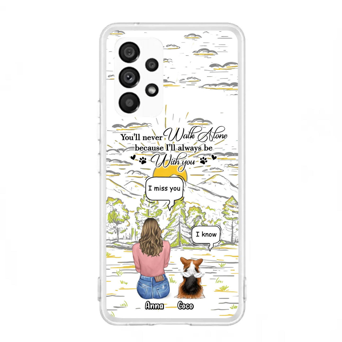 Custom Personalized Memorial iPhone/ Samsung Cases - Gift Idea For Pet Owner with up to 4 Pets - You'll Never Walk Alone Because I'll Always Be With You