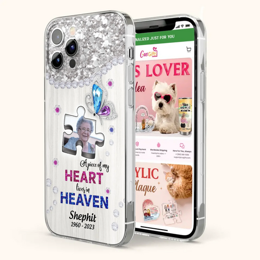 Custom Personalized Memorial Phone Case - Upload Photo - Memorial Gift Idea For Family Member -  A Piece Of My Heart Lives In Heaven - Case for iPhone/ Samsung