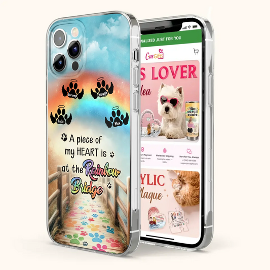 Custom Personalized Rainbow Bridge Memorial Phone Case - Memorial Gift Idea For Dog Lover - Upto 4 Dogs - A Piece Of My Heart Is At The Rainbow Bridge - Case For iPhone/Samsung