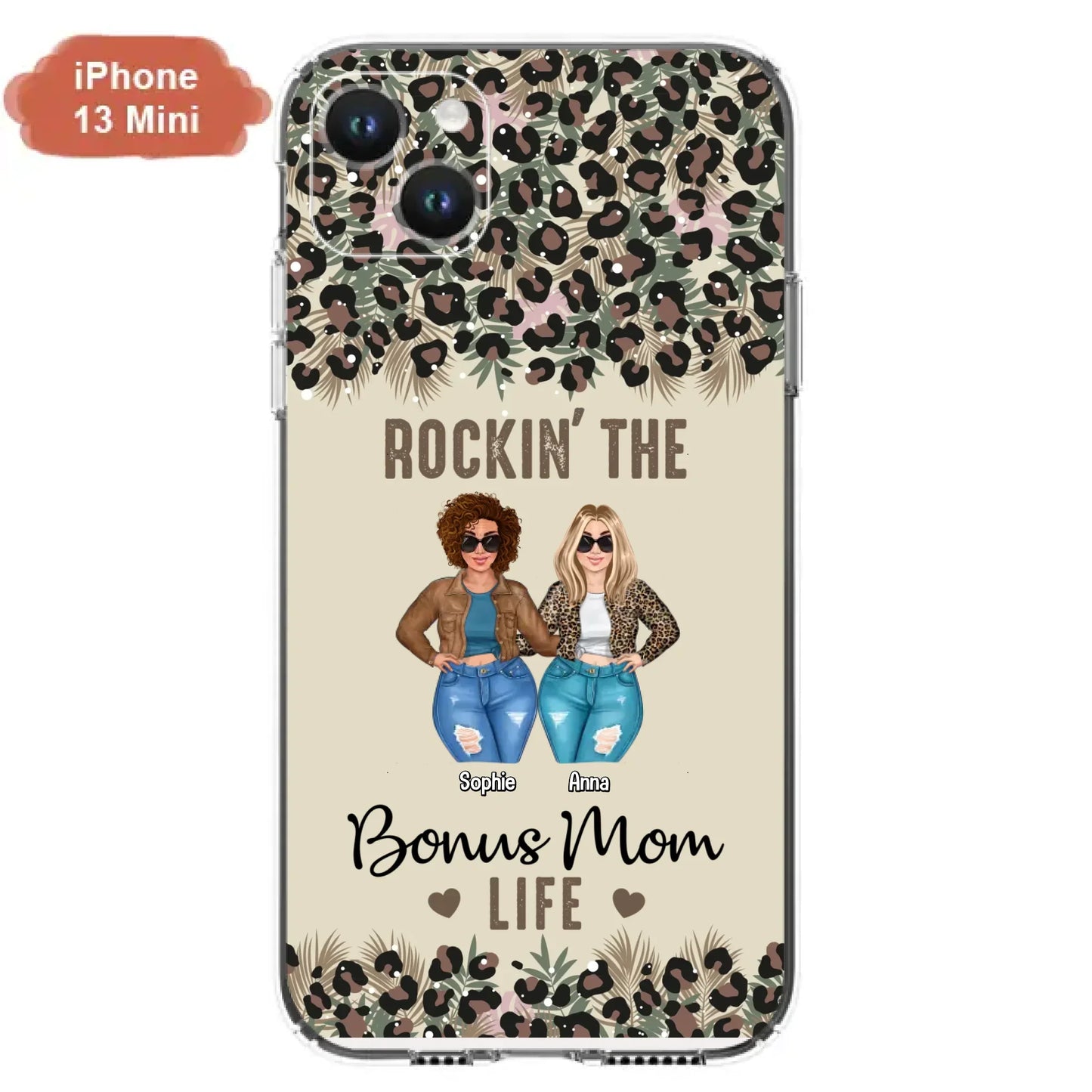 Custom Personalized Bonus Mom Phone Case - Gift Idea For Mother's Day - Rockin' The Bonus Mom Life - Case For iPhone & Samsung