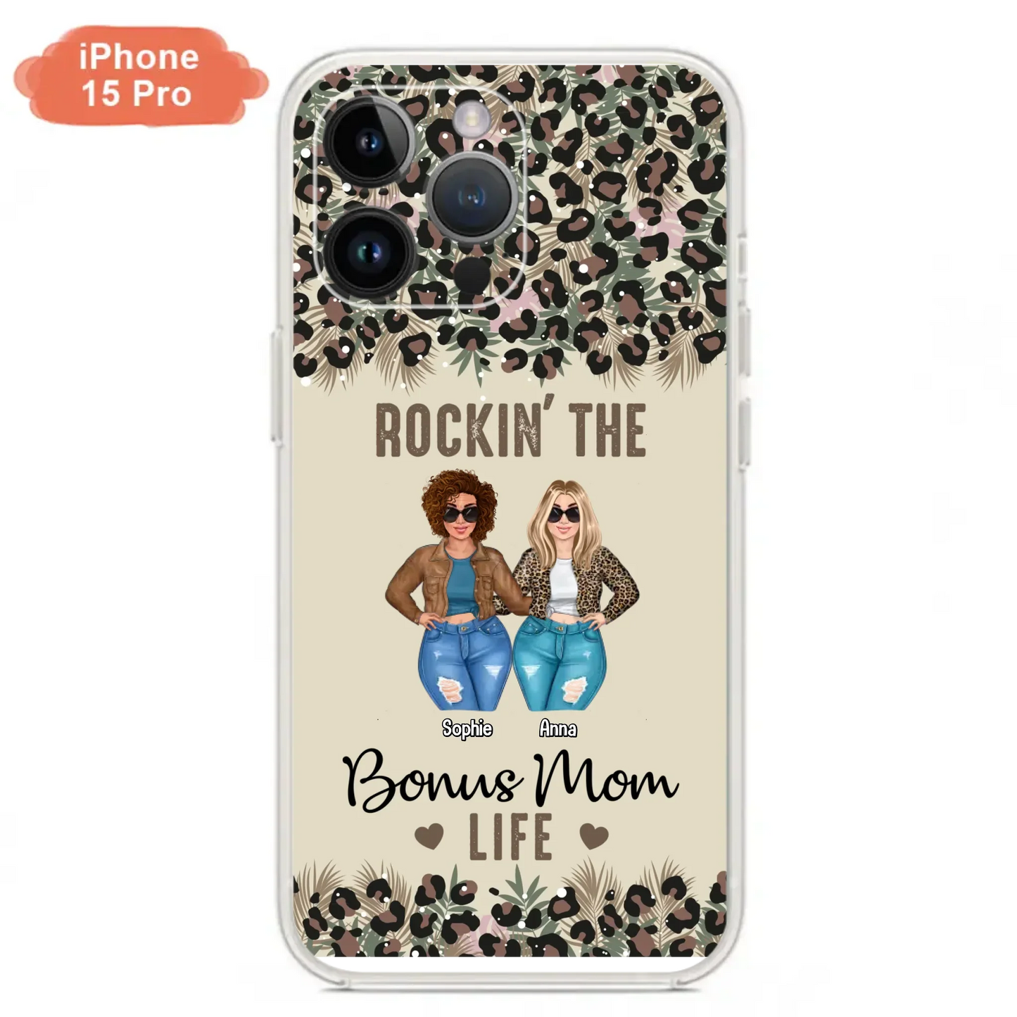 Custom Personalized Bonus Mom Phone Case - Gift Idea For Mother's Day - Rockin' The Bonus Mom Life - Case For iPhone & Samsung